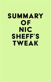 Summary of nic sheff's tweak cover image