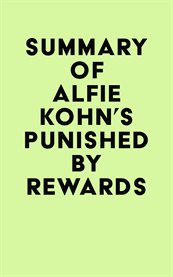 Summary of alfie kohn's punished by rewards cover image
