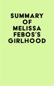 Summary of melissa febos's girlhood cover image