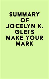 Summary of Jocelyn K. Glei's Make Your Mark cover image