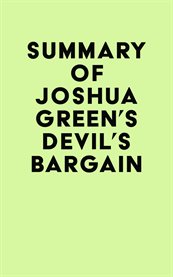 Summary of Joshua Green's Devil's Bargain cover image