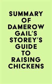 Summary of Damerow Gail's Storey's Guide to Raising Chickens cover image