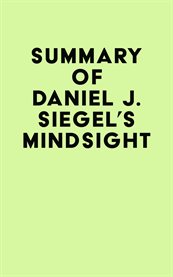 Summary of daniel j. siegel's mindsight cover image