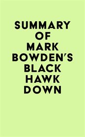 Summary of Mark Bowden's Black Hawk Down cover image