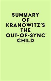 Summary of Kranowitz's The Out-of-Sync Child cover image