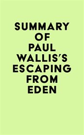 Summary of Paul Wallis's Escaping from Eden cover image