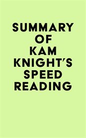 Summary of Kam Knight's Speed Reading cover image