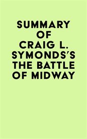 Summary of Craig L. Symonds's The Battle of Midway cover image