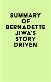 Summary of Bernadette Jiwa's Story Driven cover image