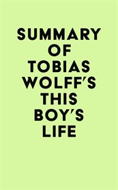 Summary of Tobias Wolff's This Boy's Life cover image