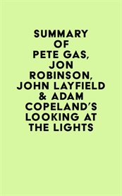Summary of Pete Gas, Jon Robinson, John Layfield & Adam Copeland's Looking at the Lights cover image