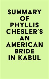 Summary of Phyllis Chesler's An American Bride in Kabul cover image