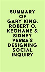 Summary of gary king, robert o. keohane & sidney verba's designing social inquiry cover image