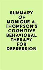 Summary of monique a. thompson's cognitive behavioral therapy for depression cover image