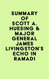 Summary of scott a. huesing & major general james livingston's echo in ramadi cover image