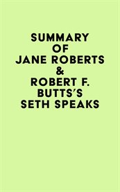 Summary of jane roberts & robert f. butts's seth speaks cover image