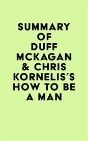 Summary of Duff McKagan & Chris Kornelis's How to Be a Man cover image