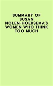 Summary of susan nolen-hoeksema's women who think too much cover image