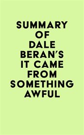 Summary of dale beran's it came from something awful cover image