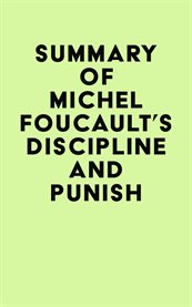 Summary of michel foucault's discipline and punish cover image