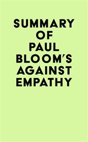 Summary of paul bloom's against empathy cover image