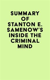 Summary of stanton e. samenow's inside the criminal mind cover image