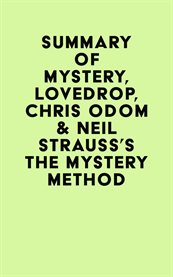Summary of mystery, lovedrop, chris odom & neil strauss's the mystery method cover image