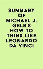 Summary of michael j. gelb's how to think like leonardo da vinci cover image