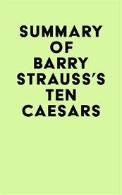 Summary of barry strauss's ten caesars cover image