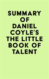 Summary of daniel coyle's the little book of talent cover image