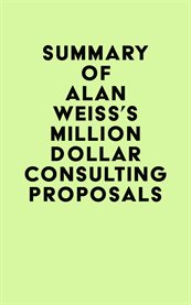 Summary of alan weiss's million dollar consulting proposals cover image