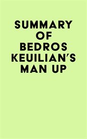 Summary of bedros keuilian's man up cover image
