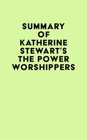 Summary of katherine stewart's the power worshippers cover image