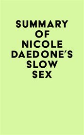 Summary of nicole daedone's slow sex cover image