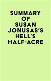 Summary of susan jonusas's hell's half-acre cover image