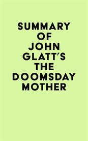 Summary of john glatt's the doomsday mother cover image
