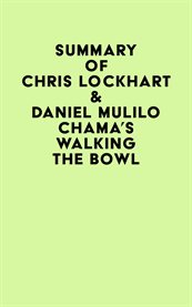 Summary of chris lockhart & daniel mulilo chama's walking the bowl cover image