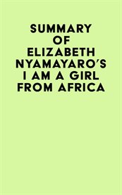 Summary of elizabeth nyamayaro's i am a girl from africa cover image