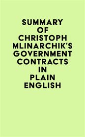 Summary of Christoph Mlinarchik's Government Contracts in Plain English cover image