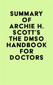 Summary of archie h. scott's the dmso handbook for doctors cover image