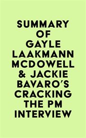 Summary of gayle laakmann mcdowell & jackie bavaro's cracking the pm interview cover image