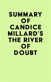 Summary of candice millard's the river of doubt cover image