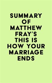 Summary of matthew fray's this is how your marriage ends cover image