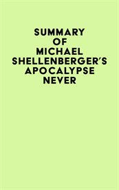 Summary of michael shellenberger's apocalypse never cover image