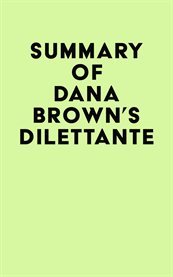 Summary of dana brown's dilettante cover image