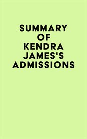 Summary of kendra james 's admissions cover image