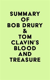 Summary of bob drury and tom clavin's blood and treasure cover image
