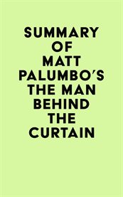 Summary of matt palumbo's the man behind the curtain cover image