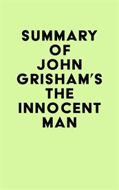Summary of john grisham's the innocent man cover image