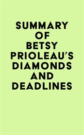 Summary of betsy prioleau's diamonds and deadlines cover image